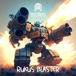 Rukus Blaster