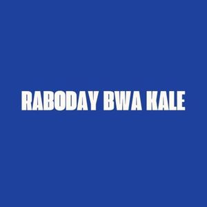 Raboday Bwa Kale