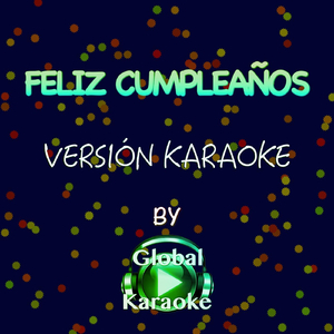 Feliz Cumpleaños (Versión Karaoke)