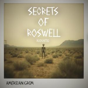 Secrets of Roswell (Acoustic)