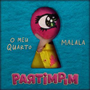 Malala (O teu nome é música)