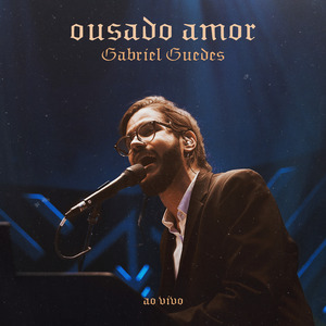 Ousado Amor (Ao Vivo)