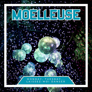 Monday, Tuesday... Laissez-Moi Danser