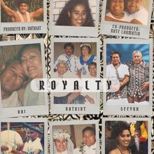 ROYALTY (feat. SeeYuh & Vai)