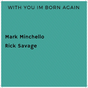 With You I'm Born Again (feat. Rick Savage)