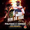 Verseewild - Bun Da Vibe (Watermelon Riddim) (feat. PolyDan & UBevents246)
