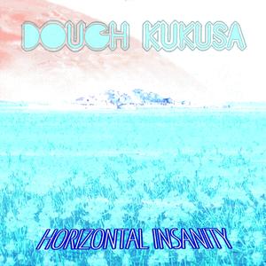 Horizontal Insanity Prelude I