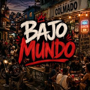 Bajo Mundo
