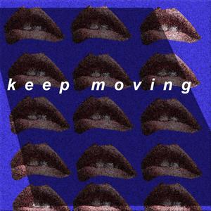 Keep Moving