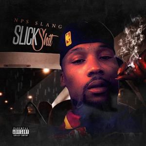 Slick Shit