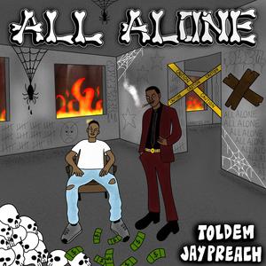 All Alone (feat. Toldem)