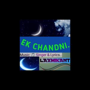 EK CHANDNI