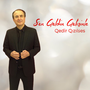 Sen Geldin Gelişinle