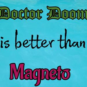 Dr. Doom Vs. Magneto