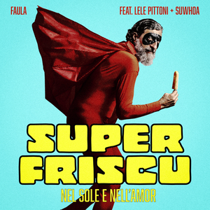 Superfriscu, nel sole e nell'amor