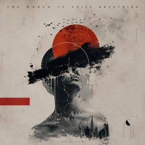 The World İs Still Breathing(2)