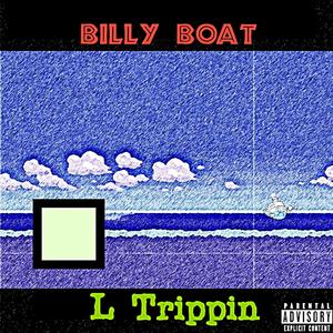 L Trippin
