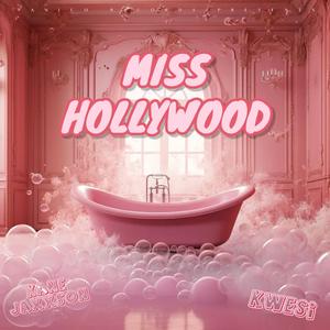 Miss Hollywood (feat. Kwesi)