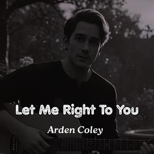 Let Me Right To You