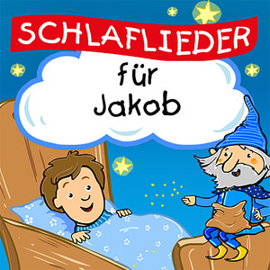 Schlafe, mein Prinzchen, schlaf ein (Für Jakob)
