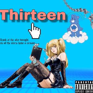 Thirteen