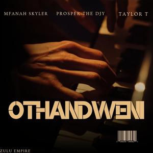 OTHANDWENI (feat. Taylor T)