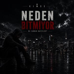 Neden Bitmiyor