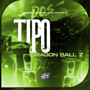 Tipo Dragon Ball Z