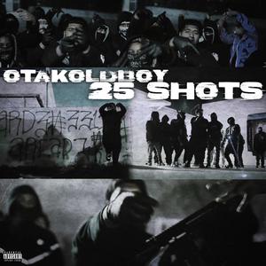 25 Shots