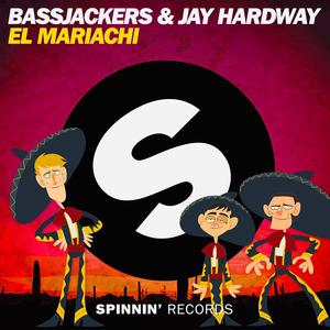 Bassjackers-El Mariachi (ViibrateC Mashup）