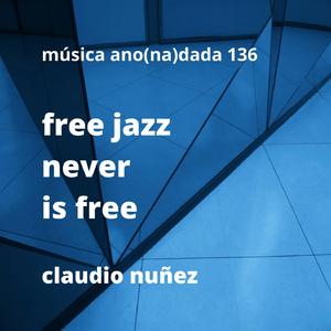 free jazz never