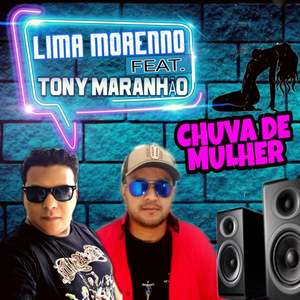 Chuva de Mulher (feat. Tony Maranhão)