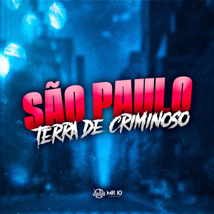 SÃO PAULO TERRA DE CRIMINOSO