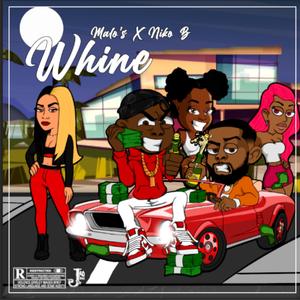 Whine (feat. Niko B)