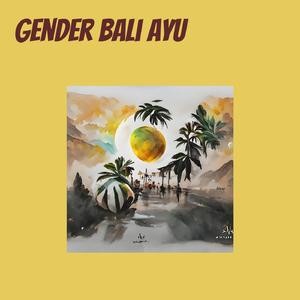 Gender Bali Ayu