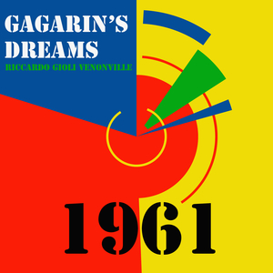 Gagarin's Dreams 1961 N.11