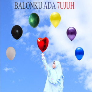 Balonku Ada 7 tujuh