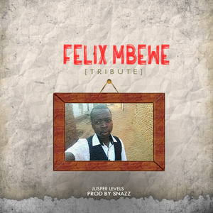 felix mbewe (tribute)