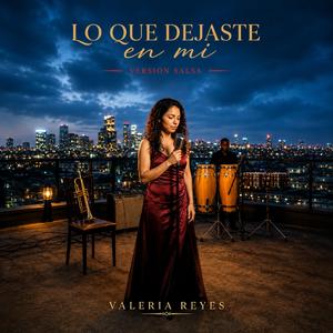 Lo que dejaste en mi (Salsa version)