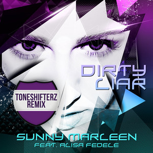 Dirty Liar (Toneshifterz Remix Edit)