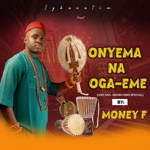 ONYEMA NA OGA EME