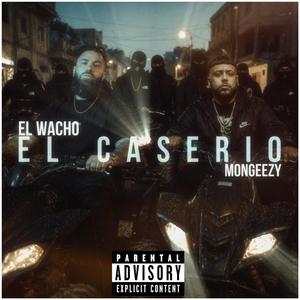 EL CASERIO (feat. EL WACHO)