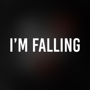 I'm Falling