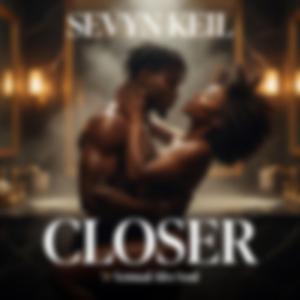 Closer