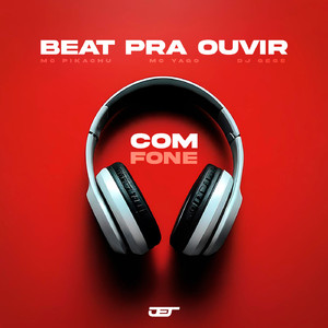 BEAT PARA OUVIR DE FONE (feat. MC PIKACHU)