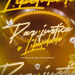 Paz, Justiça e Liberdade