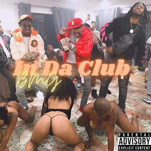 In Da Club (feat. BMG Boca & Swiftchapo)