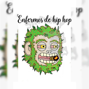Enfermos de Hip Hop