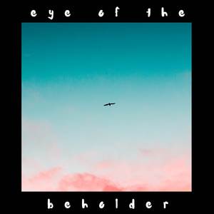 Eye of the Beholder