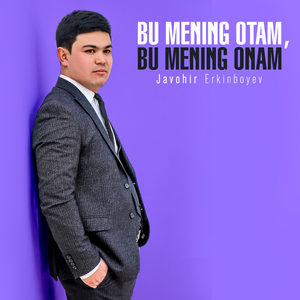 Bu mening otam, Bu mening onam